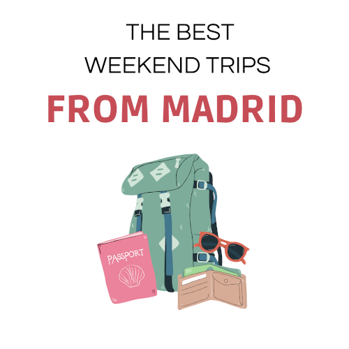 The best weekend trips from Madrid