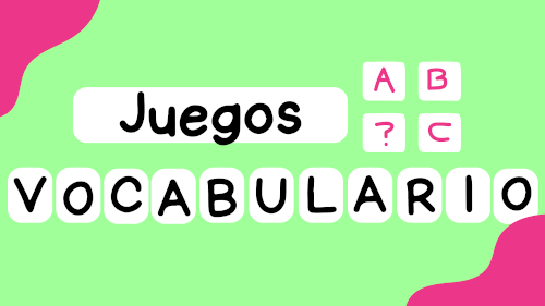 Juegos de vocabulario para aprender español
