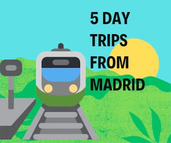 5 day trips from madrid